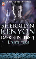 Dark hunters, 1, L'homme maudit, Dark hunters