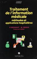 Traitement de l'information médicale, Méthodes et applications hospitalières