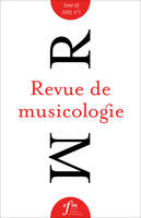 Revue de musicologie tome 95, n° 1 (2009)
