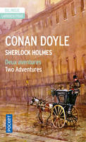 Sherlock Holmes - Deux aventures / Two Adventures, Two adventures of Sherlock Holmes