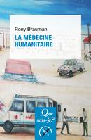 La médecine humanitaire, « Que sais-je ? » n° 3844