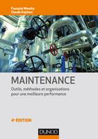 Maintenance - 4e éd. - Méthodes et organisations pour une meilleure productivité, Méthodes et organisations pour une meilleure productivité