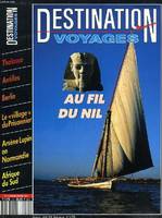 DESTINATION VOYAGES, N° 2, JAN.-FEV. 1993, AU FIL DU NIL