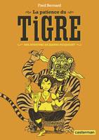 Les aventures de Jeanne Picquigny - La Patience du Tigre