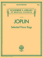 Selected Piano Rags, Schirmer's Library of Musical Classics, Vol. 2062