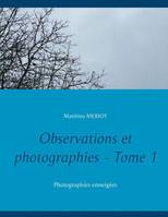 Observations et photographies, 1, Photographies enneigées, Photographies enneigées