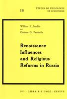 Renaissance Influences and Religious Reforms in Russia :  Western and Post-Byzantine Impacts on Culture and Education (16th-17th Centuries)