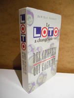 Le loto a changé leur vie des chiffres qui gagnent, des chiffres qui gagnent
