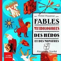 Fables mythologiques des héros et des monstres