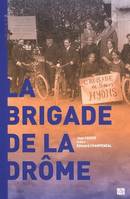 La Brigade de la Drôme, Le réveil dans la Drôme 1922-1936