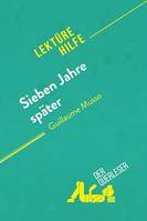 Sieben Jahre später von Guillaume Musso (Lektürehilfe), Detaillierte Zusammenfassung, Personenanalyse und Interpretation