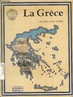 La grece un pays et son peuple, un pays et son peuple