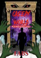 Creepy World, 10 creepypastas au coeur de la peur