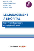 Le management à l’hôpital, Les outils indispensables du manager de santé