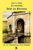 Le système Séré de Rivières ou le Témoignage des pierres, la France et Verdun