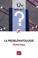 La problématologie, « Que sais-je ? » n° 3811