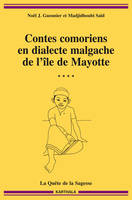 Contes comoriens en dialecte malgache de l'île de Mayotte., 4, La quête de la sagesse