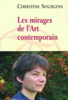 Les mirages de l'Art contemporain