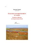 Evaluer l'environnement au Sahel, Premières réflexions sur la gouvernance locale
