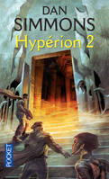 Hypérion - tome 2, Volume 2, Hypérion 2