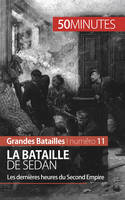 La bataille de Sedan, 1870, l’avènement d’une puissance allemande unie