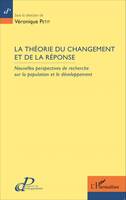 La théorie du changement et de la réponse, Nouvelles perspectives de recherche sur la population et le développement