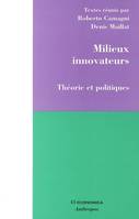 Milieux innovateurs - théorie et politiques, théorie et politiques