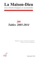 Maison-Dieu 280 - Tables 2005-2014