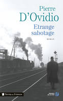 Etrange sabotage