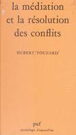 La médiation et la résolution des conflits, Étude psycho-sociologique