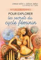 Rituels de femmes pour explorer les secrets du cycle féminin