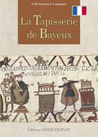 La Tapisserie de Bayeux