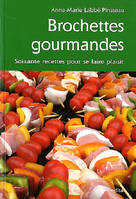 Brochettes gourmandes