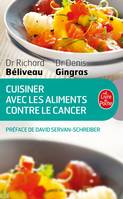 Cuisiner les aliments contre le cancer