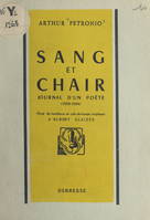 Sang et chair, Journal d'un poète, 1939-1944. Orné de bandeaux et culs-de-lampe originaux