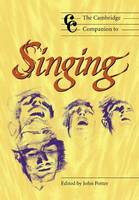 The Cambridge Companion to Singing, Cambridge Companions to Music