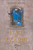 La trilogie de Bartiméus, 2, L'Oeil du golem, La Trilogie de Bartiméus - tome 2