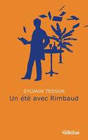 Un été avec Rimbaud