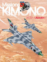 Missions Kimono T22 Aladin, Aladin