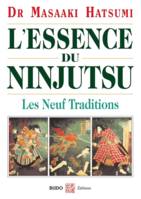 L'essence du Ninjutsu, Les Neuf Traditions