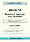 Héritage : Comment protéger son conjoint, comment protéger son conjoint