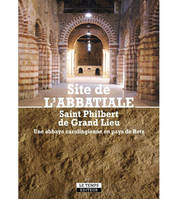 Site de l'Abbatiale, Saint Philibert de Grand Lieu