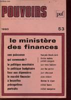 Pouvoirs Pouvoirs, n° 53, Le Ministère des Finances