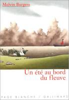 ETE AU BORD DU FLEUVE ( !!!! EPUISE !!! ) (UN)