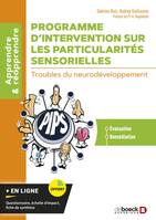 Programme d'intervention sur les particularités sensorielles - Troubles du neurodéveloppement, Troubles du neurodéveloppement