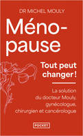 Ménopause, tout peut changer