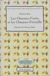 Les aventures des Oiseaux-fruits., 3, Les Oiseaux-fruits et les Oiseaux-ferraille