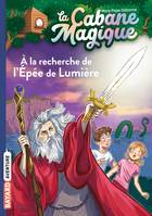 26, La cabane magique, Tome 26, À la recherche de l'épée de lumière