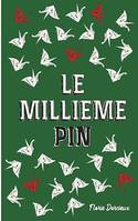 Le Millième Pin