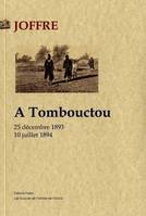 A Tombouctou (25 décembre 1893 - 10 juillet 1894)., 25 décembre 1893-10 juillet 1894